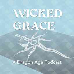 Wicked Grace: A Dragon Age Podcast logo