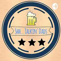 Shh..Talkin' Dads cover logo