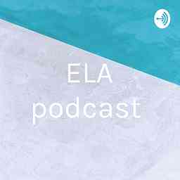 ELA podcast cover logo