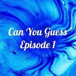 Can You Guess? Episode 1 cover logo