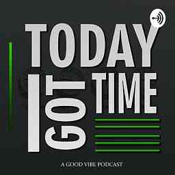 Today I Got Time Godcast logo