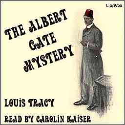 Albert Gate Mystery, The by Louis Tracy (1863 - 1928) logo