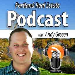 Portland Real Estate Podcast with Andy Green logo