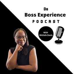 Da Boss Experience Podcast logo