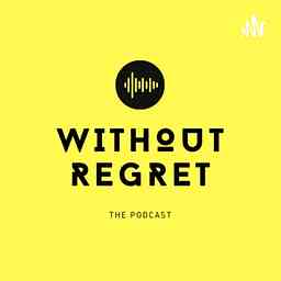 Without Regret the Podcast cover logo