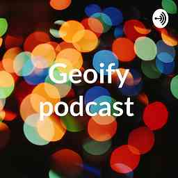 Geoify podcast cover logo