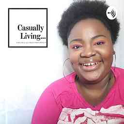 Casually Living - The Podcast. cover logo