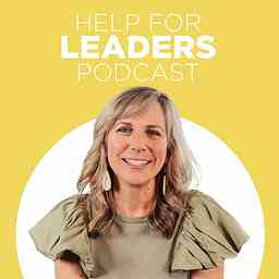Help For Leaders Podcast logo