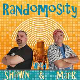 Randomosity with Shawn and Mark cover logo
