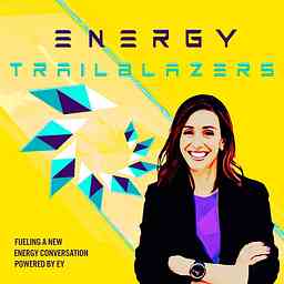 Energy Trailblazers | hosted by Holly Ransom | powered by EY logo