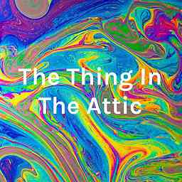 The Thing In The Attic cover logo