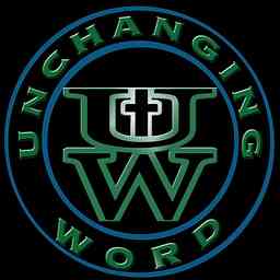 Unchanging Word Bible Podcast logo