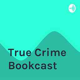 True Crime Bookcast logo
