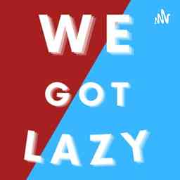 We Got Lazy cover logo