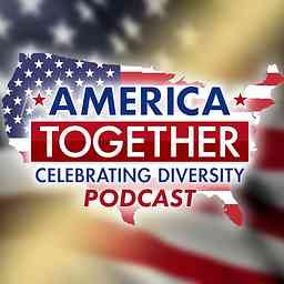 America Together: Celebrating Diversity Podcast logo