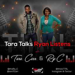 Tara Talks Ryan Listens cover logo