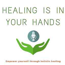 Healing is in your hands - Empower yourself through holistic healing cover logo