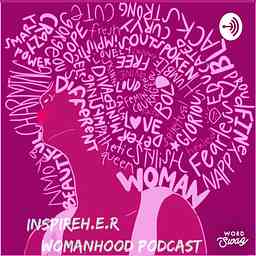InspireH.E.R WomenHood Podcast cover logo