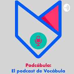 Podcábula: el Podcast de Vocábula cover logo
