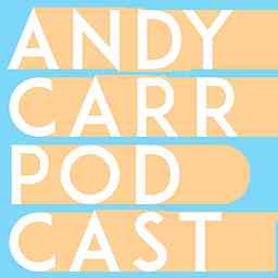 Andy Carr Podcast cover logo