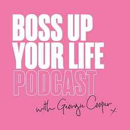 Boss Up Your Life Podcast logo