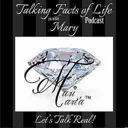 Talking Facts of Life with Mary Podcast logo