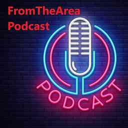 FromTheArea Podcast cover logo