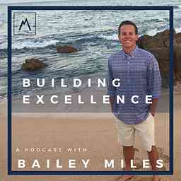 Building Excellence with Bailey Miles logo