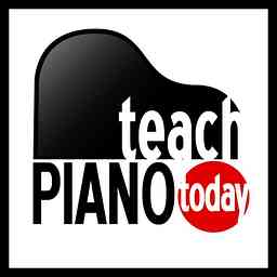 The Teach Piano Today Podcast cover logo