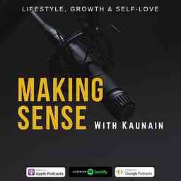 Making Sense With Kaunain cover logo