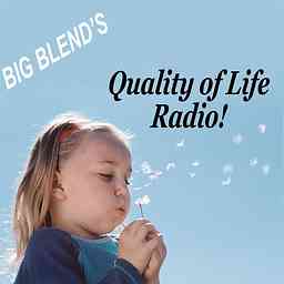 Big Blend Radio: Quality of Life Radio logo