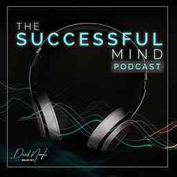 Life Is Now | The Successful Mind Podcast cover logo