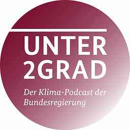 Unter2Grad – Der Klima-Podcast der Bundesregierung cover logo