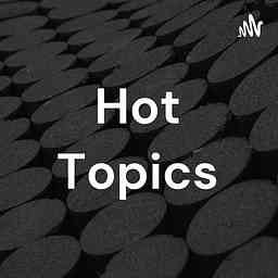 Hot Topics cover logo