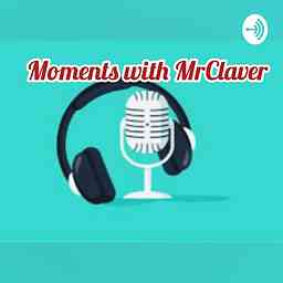 Moments with MrClaver cover logo