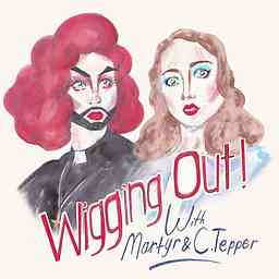Wigging Out Podcast cover logo