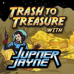 Trash to Treasure with Jupiter Jayne cover logo
