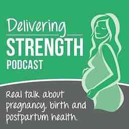 Delivering Strength Podcast cover logo