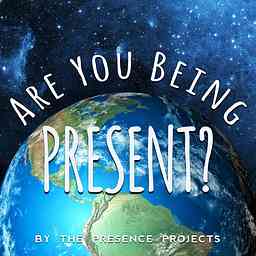 Are You Being Present? cover logo