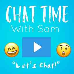 Chat Time - With Sam cover logo