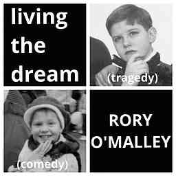 Living the Dream with Rory O'Malley cover logo