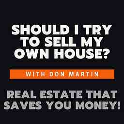 Should I try to sell my own house? cover logo