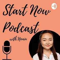 Start Now Podcast cover logo