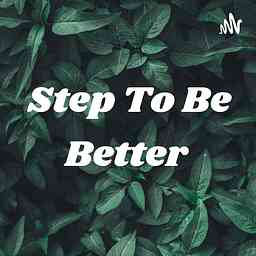 Step To Be Better cover logo