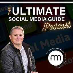 Follow My Media - The Ultimate Social Media Guide (Podcast) logo