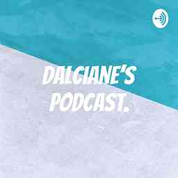 Dalciane’s podcast. cover logo