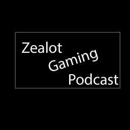 Zealot Gaming Podcast cover logo