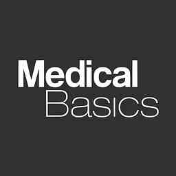 Medical Basics Podcast - Tips, Tricks, and Advice for Medical and Nursing Students cover logo