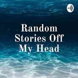 Random Stories Off My Head cover logo