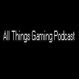 All Things Gaming Podcast logo